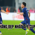 bàn thắng đẹp nhất AFF Cup 2024