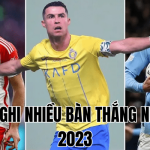 cầu thủ ghi nhiều bàn thắng nhất năm 2023