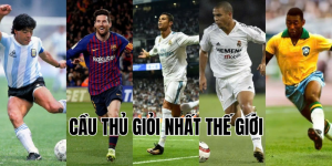 cầu thủ giỏi nhất thế giới