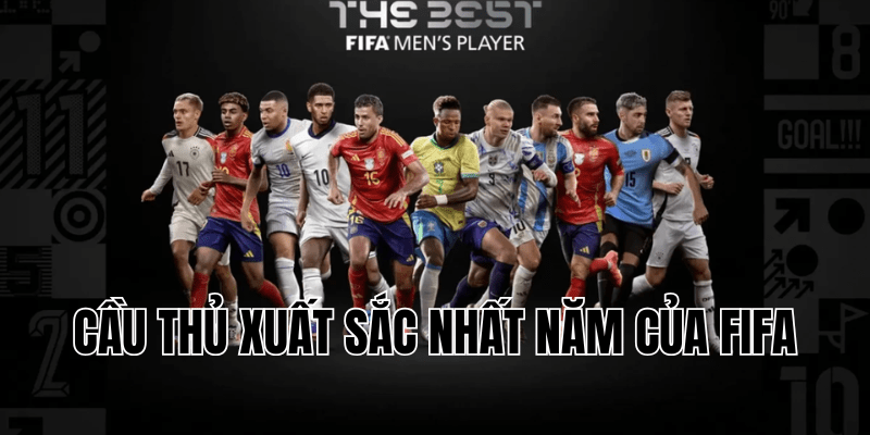 cầu thủ xuất sắc nhất năm của FIFA